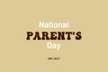 National Parents Day typography vector background.